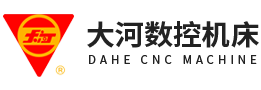 DAHE CNC MACHINE CO.,LTD.